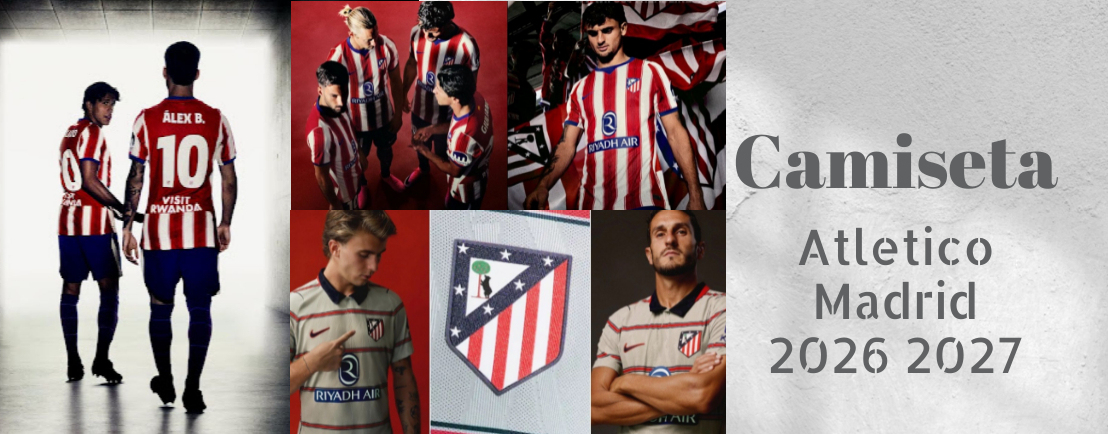 Nueva Camiseta Atletico Madrid 2026 2027